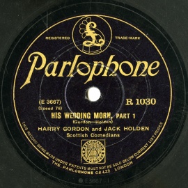 ySPՁzGB PARLOPHONE R1030 HARRY GORDON &amp; JACK HOLDEN HIS WEDDING MORN